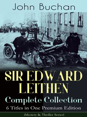 cover image of SIR EDWARD LEITHEN Complete Collection – 6 Titles in One Premium Edition (Mystery & Thriller Series)